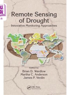 海外直订Remote Sensing of Drought: Innovative Monitoring Approaches 干旱遥感：创新的监测方法