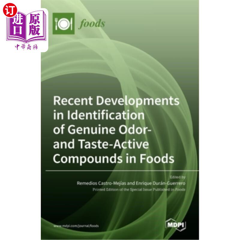 海外直订Recent Developments in Identification of Genuine Odor- and Taste-Active Compound 鉴别食品中真正的气味和味道
