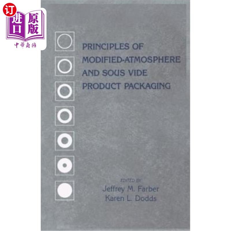 海外直订Principles of Modified-Atmosphere and Sous Vide Product Packaging 气调原理与产品包装