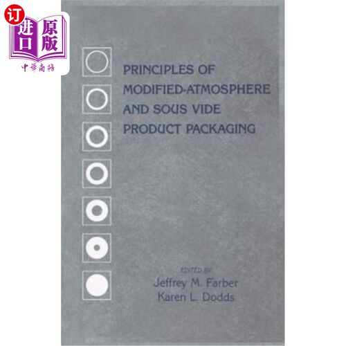 海外直订Principles of Modified-Atmosphere and Sous Vide Product Packaging 气调原理与产品包装