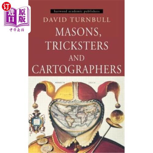 海外直订Masons, Tricksters and Cartographers: Comparative Studies in the Sociology of Sc 泥瓦匠、骗子和制图者:科学