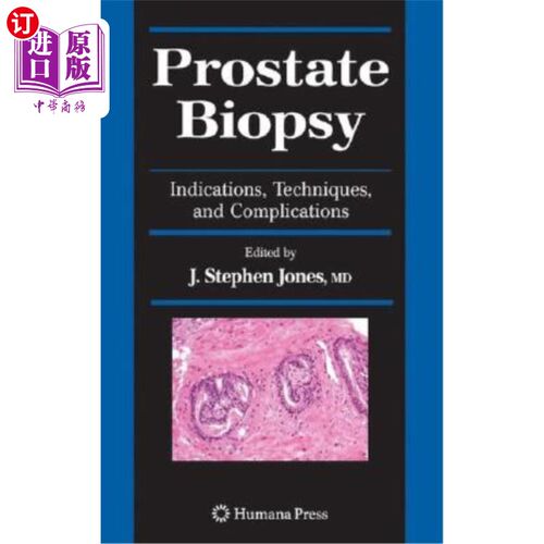 海外直订医药图书Prostate Biopsy: Indications, Techniques, and Complications 前列腺活检:适应症，技术和并发症