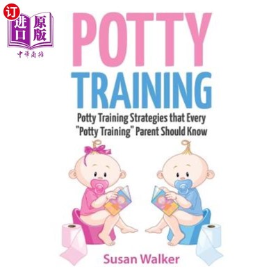 海外直订Potty Training: Potty Training Strategies That Every 