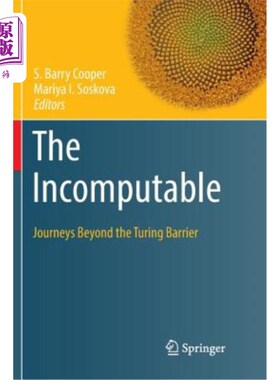 海外直订The Incomputable: Journeys Beyond the Turing Barrier 不可数：超越图灵障碍的旅程