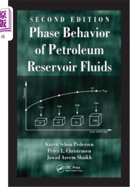 海外直订Phase Behavior of Petroleum Reservoir Fluids 油藏流体的相态特征