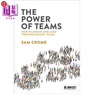 How 学校团队 如何创建和领导蓬勃发展 thriving Teams ... create 力量 海外直订Power and 团队 lead
