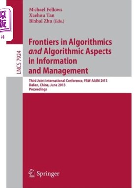 海外直订Frontiers in Algorithmics and Algorithmic Aspects in Information and Management: 信息与管理中的算法与算法前