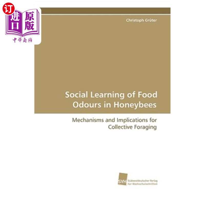 海外直订Social Learning of Food Odours in Honeybees 蜜蜂对食物气味的社会学习