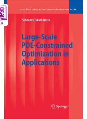 海外直订Large-Scale Pde-Constrained Optimization in Applications 大规模偏微分方程约束优化及其应用