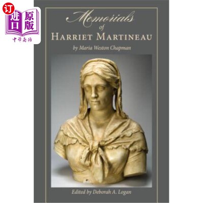 海外直订Memorials of Harriet Martineau by Maria Weston Chapman 玛丽亚·韦斯顿·查普曼纪念哈里特·马蒂诺