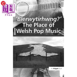 海外直订'Blerwytirhwng?' the Place of Welsh Pop Music “Blerwytirhwng ?”威尔士流行音乐的地方