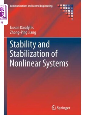 海外直订Stability and Stabilization of Nonlinear Systems 非线性系统的稳定性与镇定