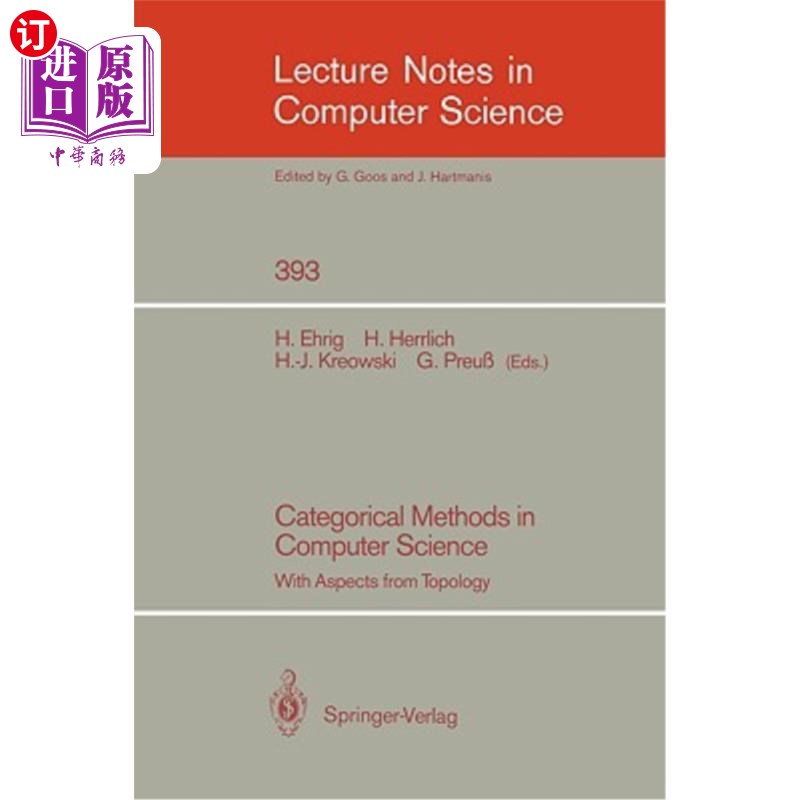 海外直订Categorical Methods in Computer Science: With Aspects from Topology 计算机科学中的分类方法:从拓扑学的角度
