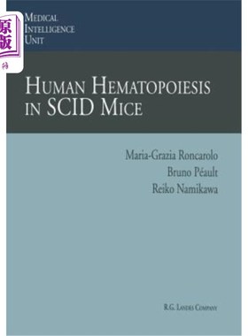海外直订医药图书Human Hematopoiesis in Scid Mice Scid小鼠的人类造血功能