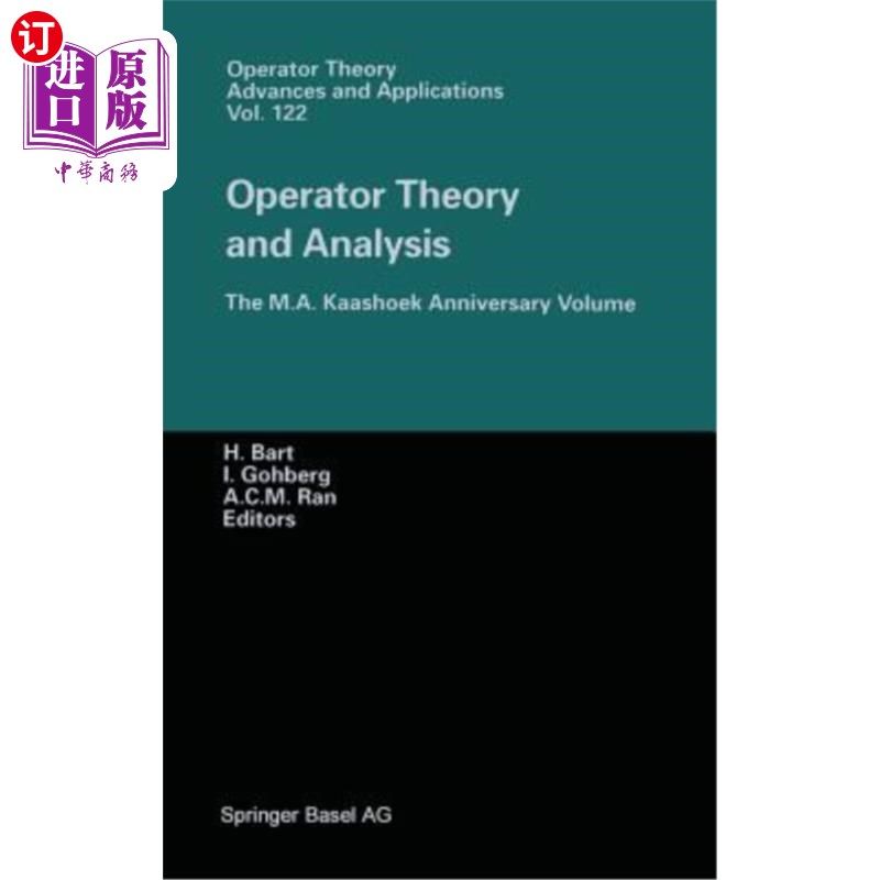 海外直订Operator Theory and Analysis: The M.A. Kaashoek Anniversary Volume Workshop in A 运算子理论与分析：1997年1