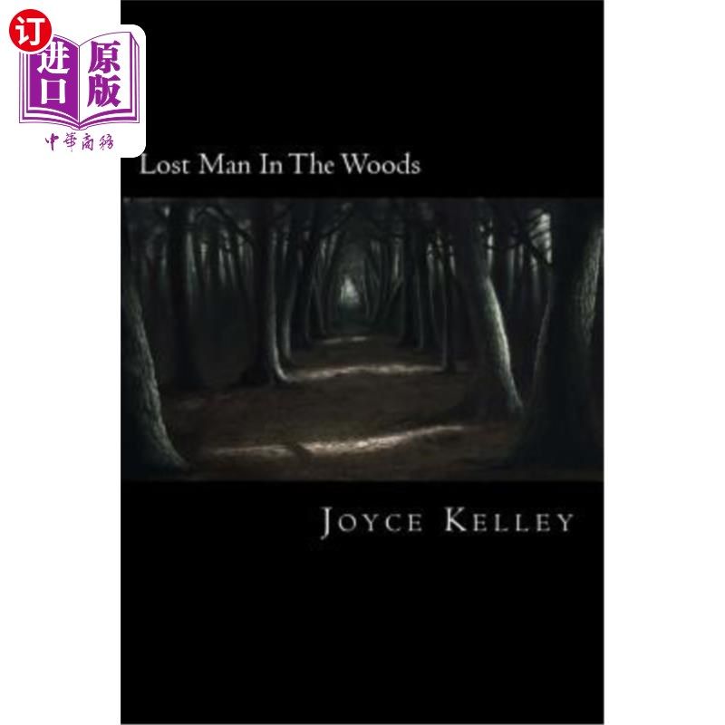 海外直订Lost Man In The Woods 森林里迷路的人