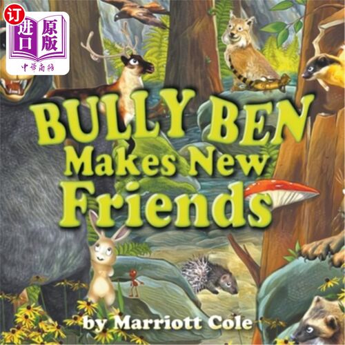 海外直订Bully Ben Makes New Friends 恃强凌弱的本结交了新朋友