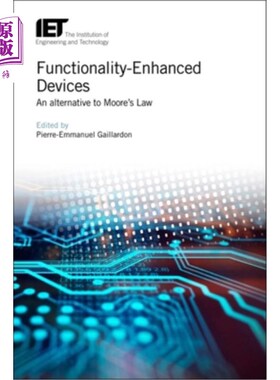 海外直订Functionality-Enhanced Devices: An Alternative to Moore's Law 功能增强的设备:摩尔定律的另一种选择
