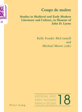 海外直订Coups de ma?tre: Studies in Medieval and Early Modern Literature and Culture, in 政变?3 .《中世纪和早期现代