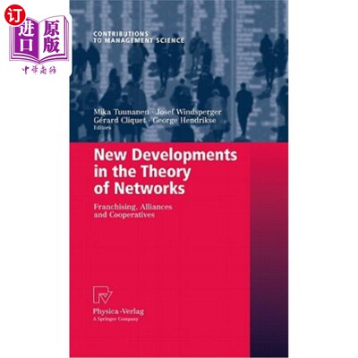 海外直订New Developments in the Theory of Networks: Franchising, Alliances and Cooperati 理论的新发展:特许经营