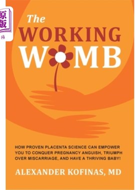 海外直订医药图书The Working Womb: How proven placenta science can empower you to conquer pregnan 工作的子宫:胎盘科