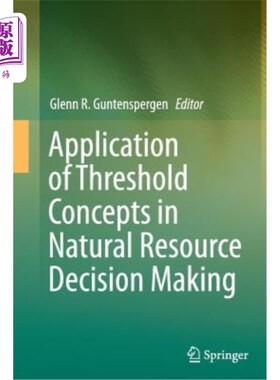 海外直订Application of Threshold Concepts in Natural Resource Decision Making