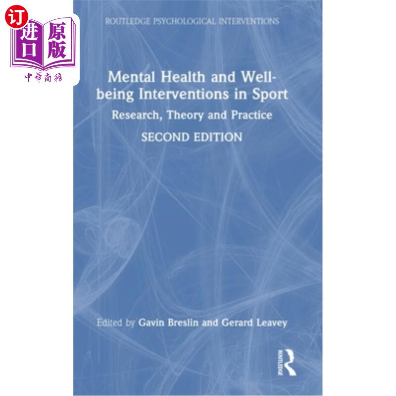 海外直订Mental Health and Well-being Interventions in Sport: Research, Theory and Practi 体育运动中的心理健康和福祉
