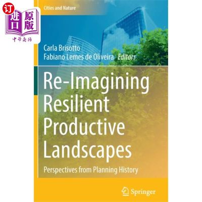 海外直订Re-Imagining Resilient Productive Landscapes 重新想象富有弹性的生产性景观