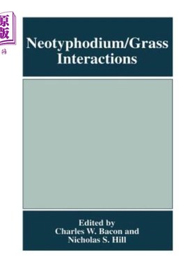 海外直订Neotyphodium/Grass Interactions 新伤寒/草相互作用