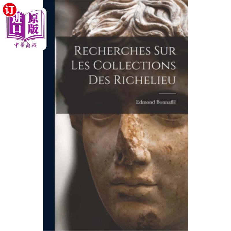 海外直订Recherches sur les Collections des Richelieu 黎塞留收藏的研究