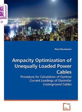 海外直订Ampacity Optimization of Unequally Loaded Power Cables - Procedure for Calculati 不均匀负载电力电缆的载流量