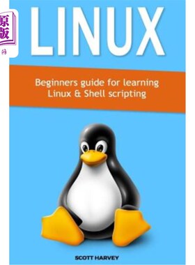 海外直订Linux: Beginners guide for learning Linux & Shell scripting Linux：学习Linux和Shell脚本的初学者指南