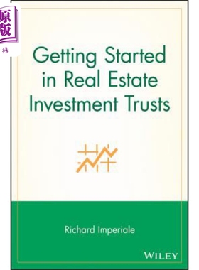现货 房地产投资信托起始导论 Getting Started in Real Estate Investment Trusts Richard Imperiale 英文原版 中商原版