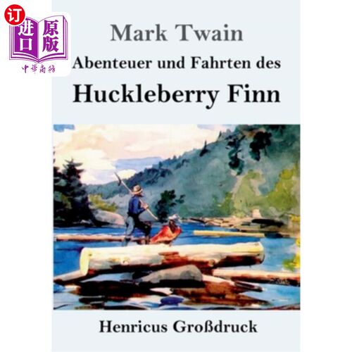 海外直订德语 Abenteuer und Fahrten des Huckleberry Finn (Gro?druck) 分冒险和旅程哈克布雷。