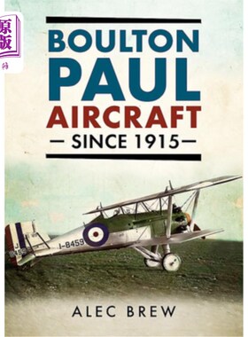 海外直订Boulton Paul Aircraft Since 1915 自1915年以来的博尔顿保罗飞机