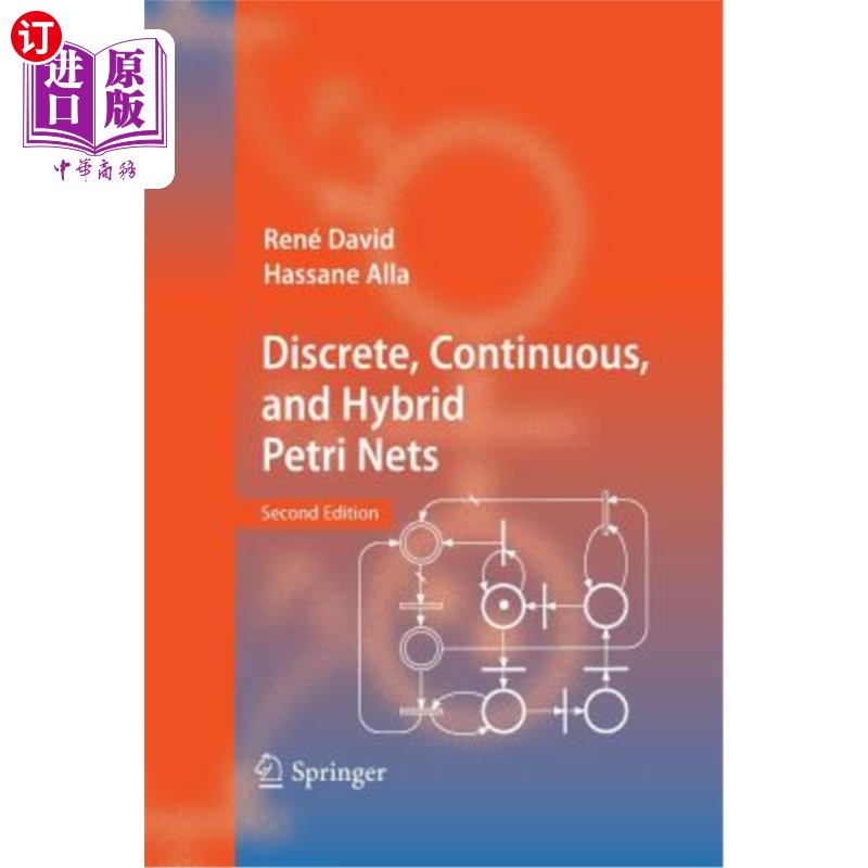 海外直订Discrete, Continuous, and Hybrid Petri Nets 离散、连续和混合Petri网