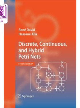 海外直订Discrete, Continuous, and Hybrid Petri Nets 离散、连续和混合Petri网
