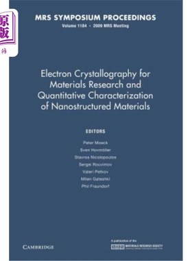 海外直订Electron Crystallography for Materials Research and Quantitive Characterization  材料研究和纳米结构材料定量