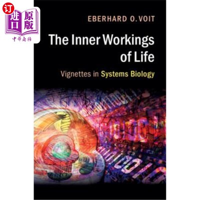 海外直订The Inner Workings of Life: Vignettes in Systems Biology 生命的内在运作：系统生物学中的小插曲