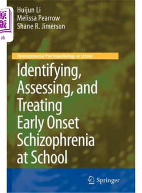 海外直订医药图书Identifying, Assessing, and Treating Early Onset Schizophrenia at School 在学校识别、评估和治疗早发
