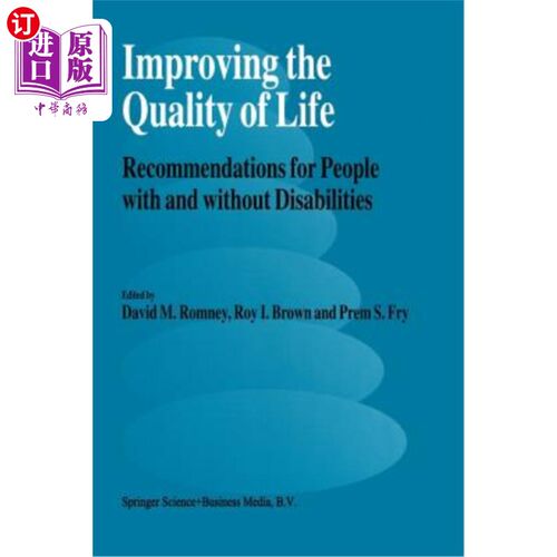 海外直订Improving the Quality of Life: Recommendations for People with and Without Disab 提高生活质量：对残疾人和非残疾