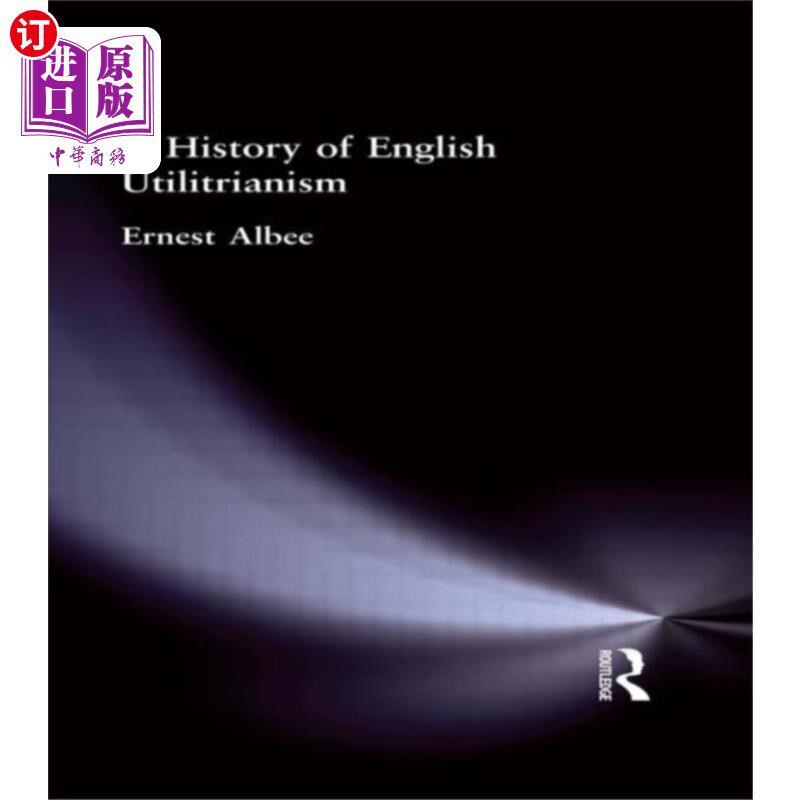 海外直订History of English Utilitarianism 英国功利主义史