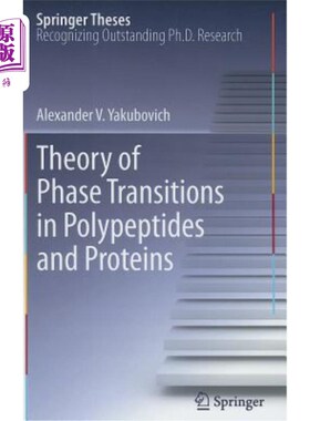 海外直订Theory of Phase Transitions in Polypeptides and Proteins 多肽和蛋白质的相变理论