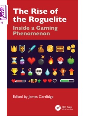 海外直订The Rise of the Roguelite: Inside a Gaming Phenomenon Roguelite游戏的崛起：游戏现象内幕