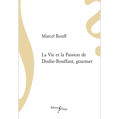 【法文版】法式火锅 原著 LA VIE ET LA PASSION DE DODIN BOUFFANT GOURMET 法文原版 Marcel Rouff【中商原版】