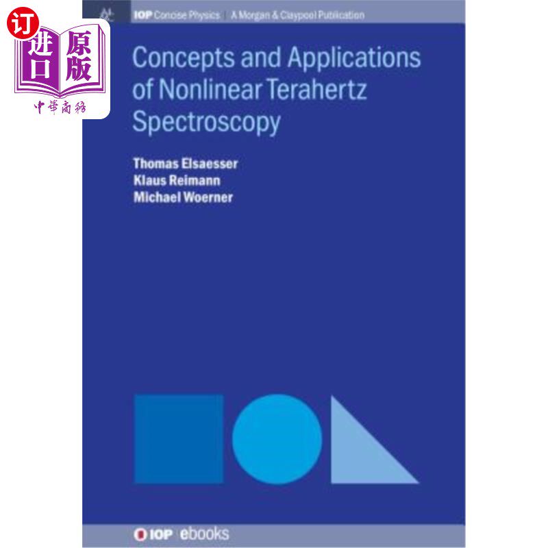 海外直订Concepts and Applications of Nonlinear Terahertz Spectroscopy 非线性太赫兹光谱的概念及应用