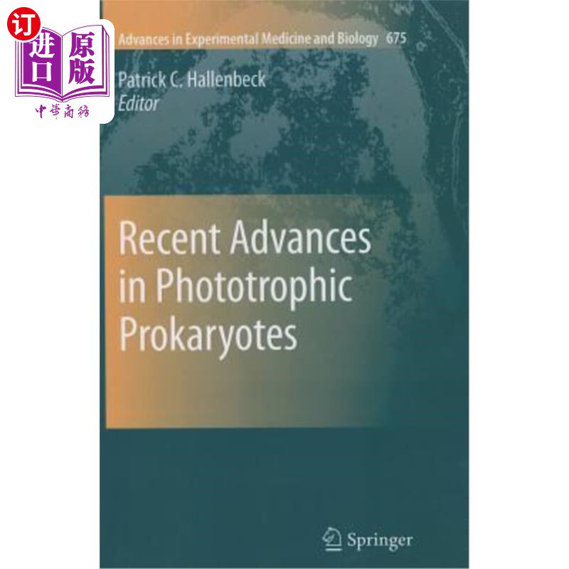 海外直订Recent Advances in Phototrophic Prokaryotes 光营养原核生物研究进展