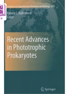 海外直订Recent Advances in Phototrophic Prokaryotes 光营养原核生物研究进展
