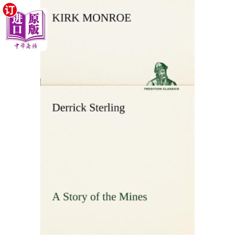 海外直订Derrick Sterling a Story of the Mines 德里克·斯特林矿山故事