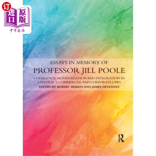 海外直订Essays in Memory of Professor Jill Poole: Coherence, Modernisation and Integrati 纪念吉尔·普尔教授文集:合同